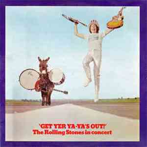 The Rolling Stones - Get Yer Ya-Ya's Out! - The Rolling Stones In Concert