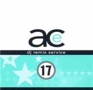 Various - Ace DJ Remix Service Volume 17