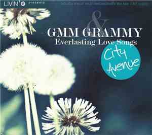 Various - GMM Grammy Everlasting Love Songs City Avenue