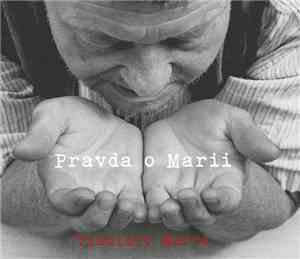 Vladimír Merta - Pravda o Marii