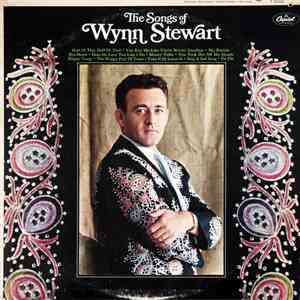 Wynn Stewart - The Songs Of Wynn Stewart
