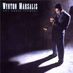 Wynton Marsalis - Hot House Flowers