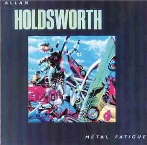 Allan Holdsworth - Metal Fatigue