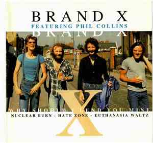 Brand X  Featuring Phil Collins - Why Should I Lend You Mine