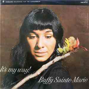Buffy Sainte-Marie - It's My Way!