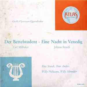 Carl Millöcker / Johann Strauß - Der Bettelstudent / Eine Nacht In Venedig (Große Operetten-Querschnitte)