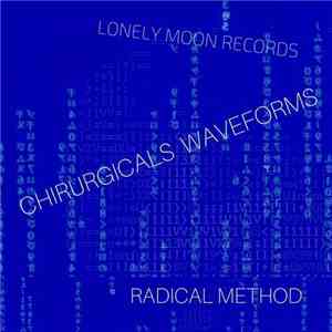 Chirurgicals Waveforms - Radical Method