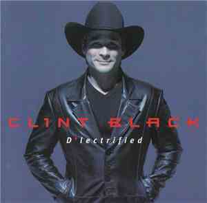 Clint Black - D'lectrified
