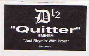 D12 / Eminem - Quitter / Just Rhymin' With Proof