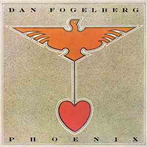 Dan Fogelberg - Phoenix