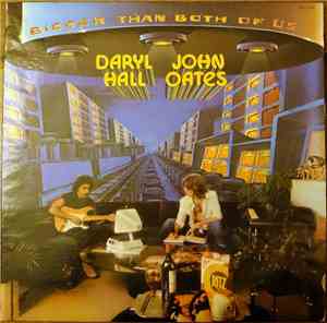 Daryl Hall & John Oates - Bigger Than Both Of Us