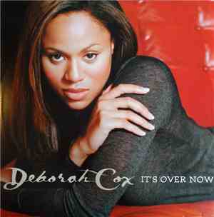 Deborah Cox - It's Over Now