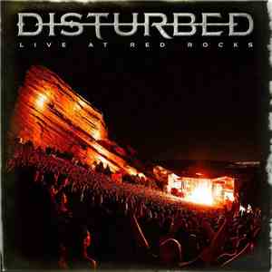 Disturbed - Live At Red Rocks
