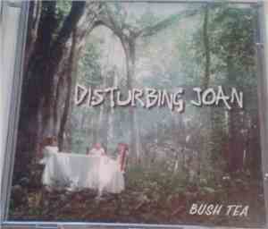 Disturbing Joan - Bush Tea