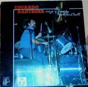 Eduardo Bartrina - Viejo Y Querido Rock And Roll