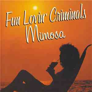 Fun Lovin' Criminals - Mimosa