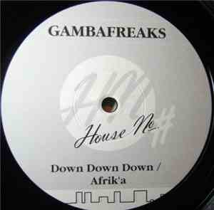 Gambafreaks - Down Down Down / Afrik'a