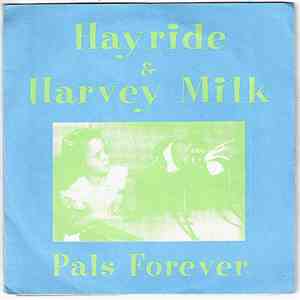 Hayride & Harvey Milk - Pals Forever