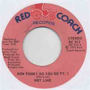 Hot Line  - How Funky Do You Do
