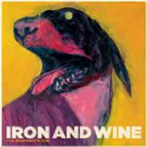 Iron And Wine - The Shepherd's Dog