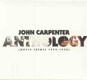 John Carpenter - Anthology (Movie Themes 1974-1998)
