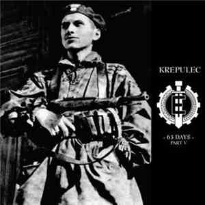Krepulec - 63 Days (Part V)
