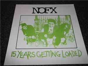 NOFX - 15 Years Getting Loaded