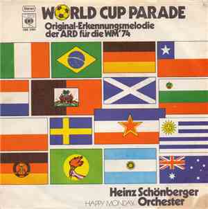 Orchester Heinz Schönberger - World Cup Parade - Original-Erkennungsmelodie ...