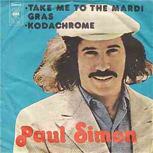 Paul Simon - Take Me To The Mardi Gras / Kodachrome