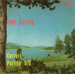Pino Zappia - Correre / Partita Blu