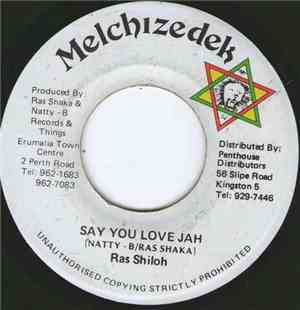 Ras Shiloh - Say You Love Jah