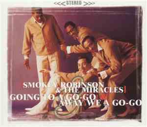 Smokey Robinson And The Miracles - Going To A Go-Go / Away We A Go-Go