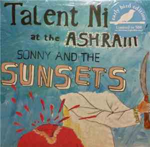 Sonny And The Sunsets - Talent Night At The Ashram