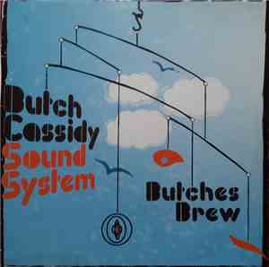 The Butch Cassidy Sound System - Butches Brew