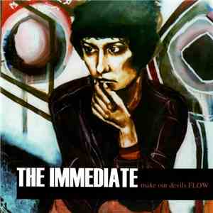 The Immediate - Make Our Devils Flow