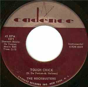 The Rockbusters - Tough Chick / Chico