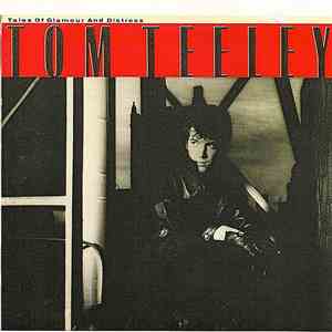 Tom Teeley - Tales Of Glamour And Distress