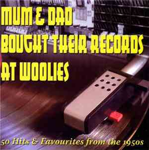 Various - Mum & Dad Bought Their Records At Woolies