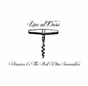 Veronica & The Red Wine Serenaders - Live Al Duse