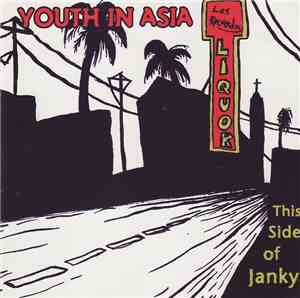Youth In Asia  - This Side Of Janky