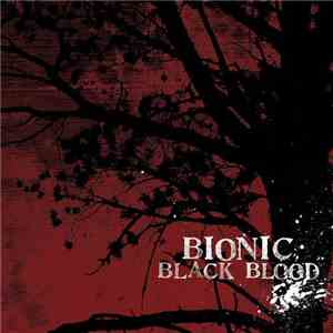 Bionic  - Black Blood
