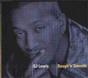 CJ Lewis - Rough 'N' Smooth