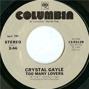 Crystal Gayle - Too Many Lovers / You Never Gave Up On Me