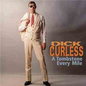 Dick Curless - A Tombstone Every Mile