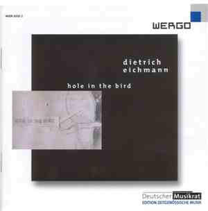 Dietrich Eichmann - Hole In The Bird