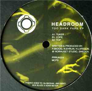 Headroom - Too Dark Park EP