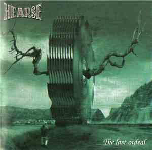 Hearse  - The Last Ordeal