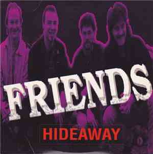 Hideaway  - Friends