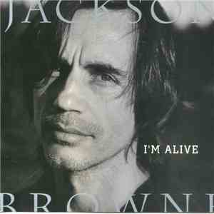 Jackson Browne - I'm Alive