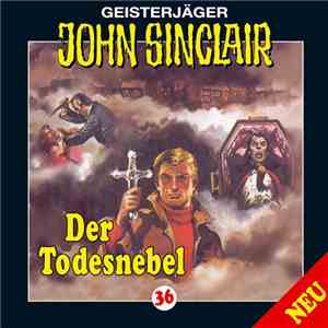 Jason Dark - Geisterjäger John Sinclair - 36 Der Todesnebel